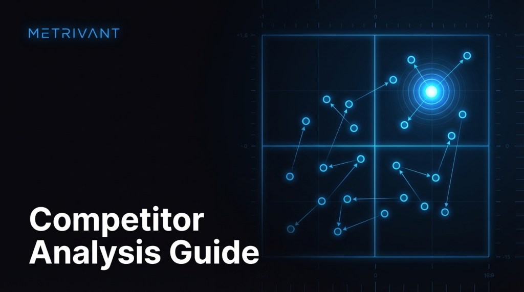 How to Do a Competitor Analysis in 2026 (Complete Step-by-Step Guide)